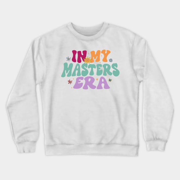 In My Masters Era Crewneck Sweatshirt by Wintrly